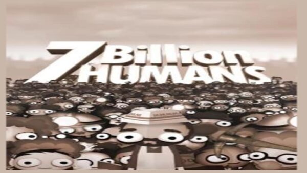 7 BILLION HUMANS STEAM KEY