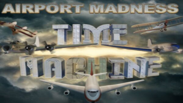 AIRPORT MADNESS: TIME MACHINE STEAM KEY