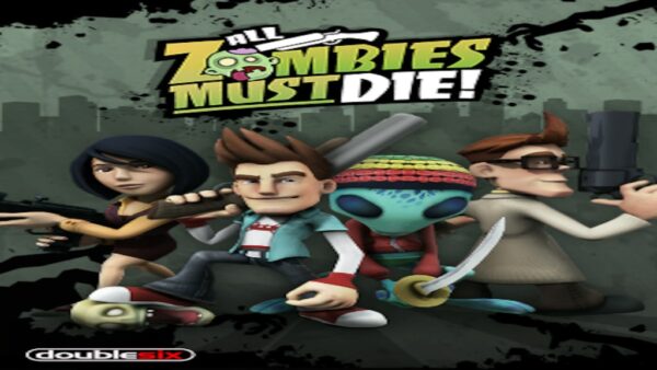 ALL ZOMBIES MUST DIE! STEAM KEY