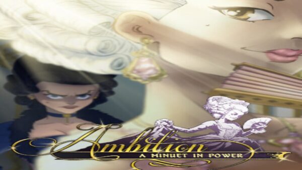 AMBITION: A MINUET IN POWER STEAM KEY