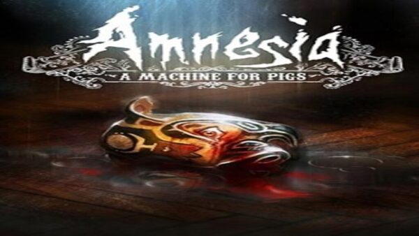 AMNESIA: A MACHINE FOR PIGS STEAM KEY