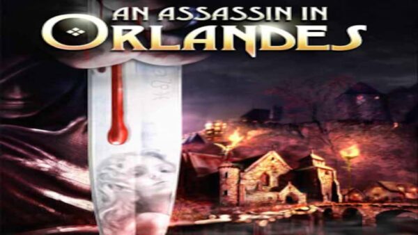 AN ASSASSIN IN ORLANDES STEAM KEY