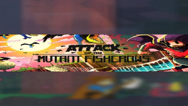 ATTACK OF THE MUTANT FISHCROWS STEAM KEY