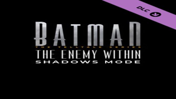 BATMANTHE ENEMY WITHIN SHADOWS MODE STEAM KEY