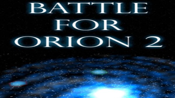 BATTLE FOR ORION 2 STEAM KEY