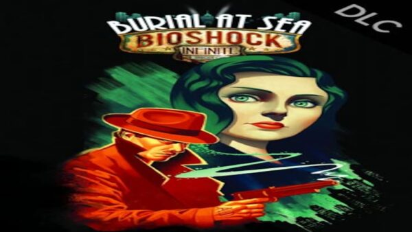 BIOSHOCK INFINITE: BURIAL AT SEA EPISODE TWO STEAM KEY