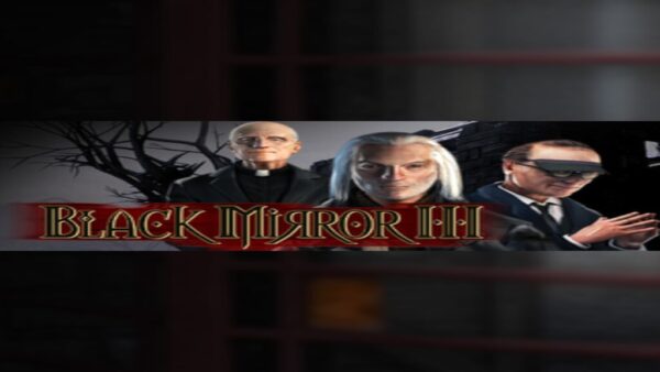 BLACK MIRROR III STEAM KEY