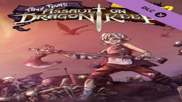 BORDERLANDS 2TINY TINA'S ASSAULT ON DRAGON KEEP STEAM KEY