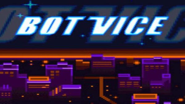 BOT VICE STEAM KEY