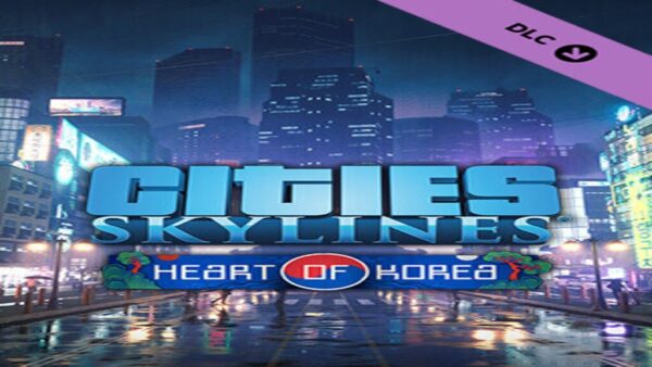 CITIES: SKYLINESCONTENT CREATOR PACK: HEART OF KOREA STEAM KEY