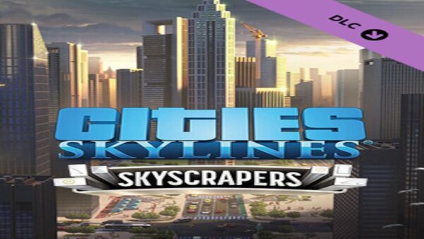 CITIES: SKYLINESCONTENT CREATOR PACK: SKYSCRAPERS STEAM KEY