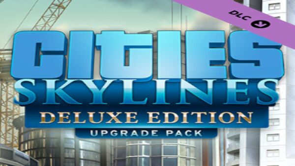 CITIES: SKYLINESDELUXE UPGRADE PACK STEAM KEY