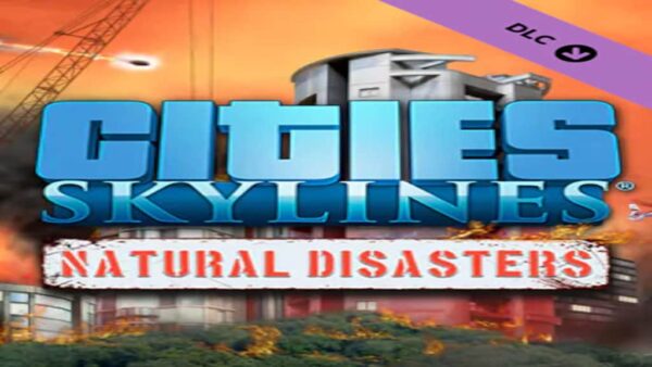 CITIES: SKYLINESNATURAL DISASTERS STEAM KEY