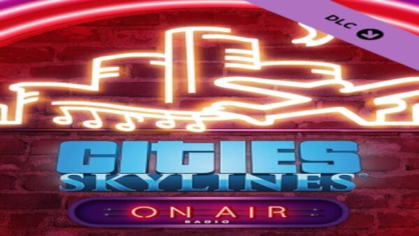 CITIES SKYLINES ON AIR RADIO STEAM KEY