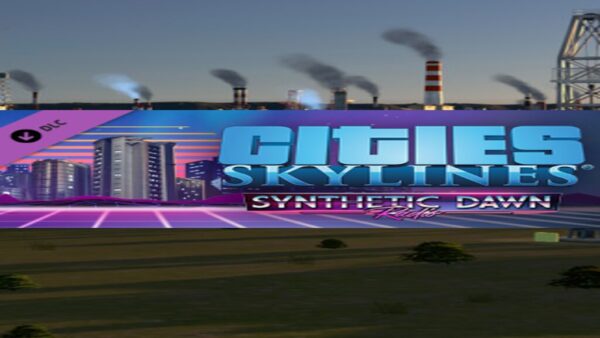 CITIES: SKYLINESSYNTHETIC DAWN RADIO STEAM KEY