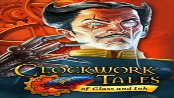 CLOCKWORK TALES: OF GLASS AND INK STEAM KEY