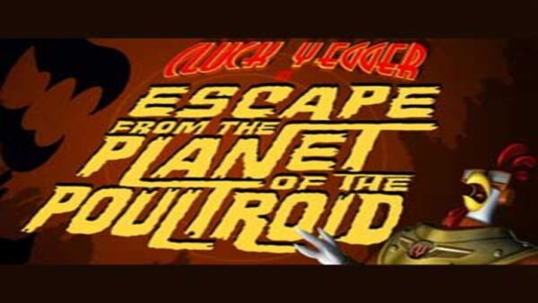 CLUCK YEGGER IN ESCAPE FROM THE PLANET OF THE POULTROID STEAM KEY