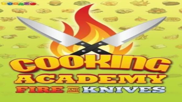 COOKING ACADEMY FIRE AND KNIVES STEAM KEY