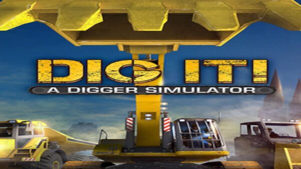 DIG IT!A DIGGER SIMULATOR STEAM KEY