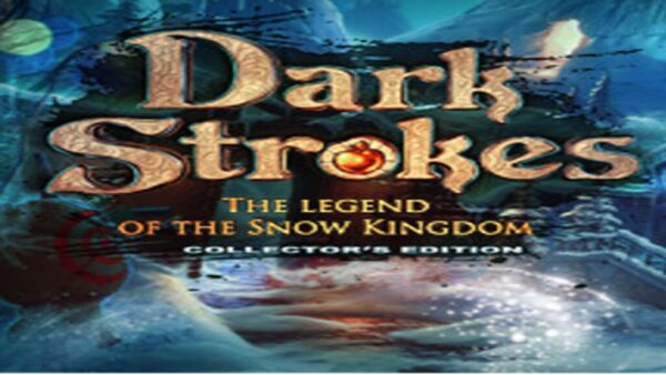 DARK STROKES: THE LEGEND OF THE SNOW KINGDOM COLLECTOR’S EDITION STEAM KEY