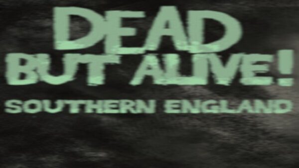 DEAD BUT ALIVE! SOUTHERN ENGLAND STEAM KEY