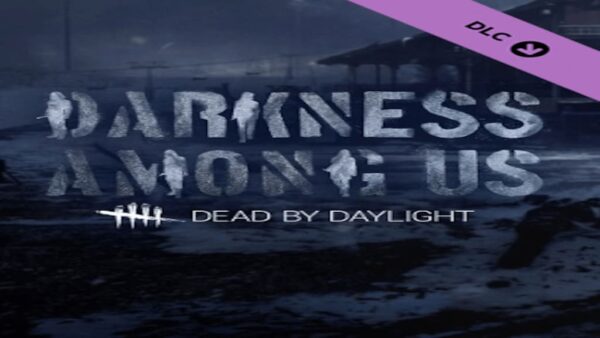 DEAD BY DAYLIGHTDARKNESS AMONG US STEAM KEY