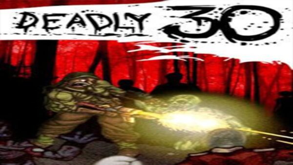 DEADLY 30 STEAM KEY