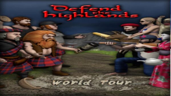 DEFEND THE HIGHLANDS: WORLD TOUR STEAM KEY