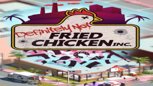 DEFINITELY NOT FRIED CHICKEN STEAM KEY