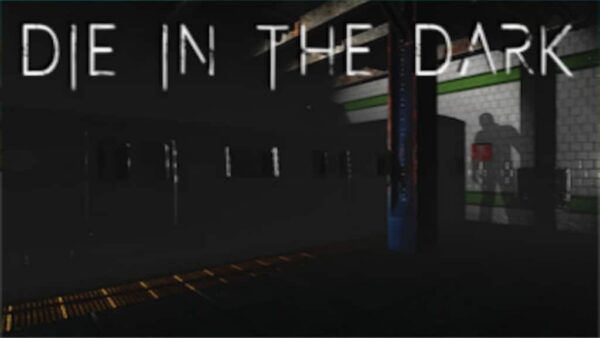 DIE IN THE DARK STEAM KEY