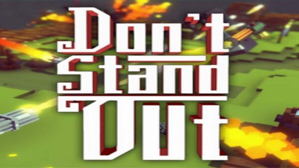 DON'T STAND OUT STEAM KEY