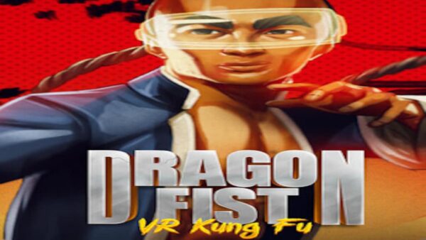 DRAGON FIST: VR KUNG FU STEAM KEY