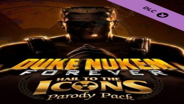 DUKE NUKEM FOREVERHAIL TO THE ICONS PARODY PACK STEAM KEY