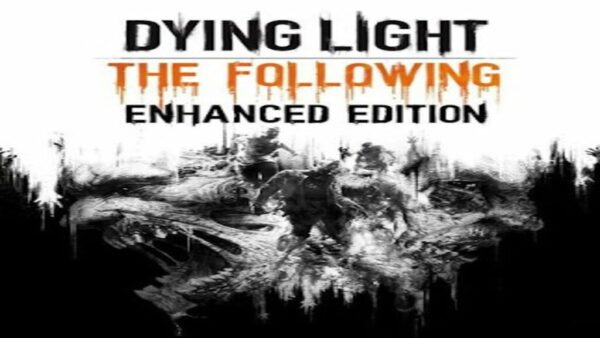 DYING LIGHT | ENHANCED EDITION STEAM KEY