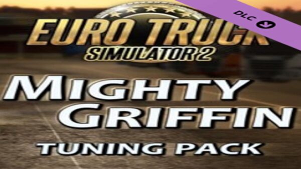 EURO TRUCK SIMULATOR 2MIGHTY GRIFFIN TUNING PACK STEAM KEY