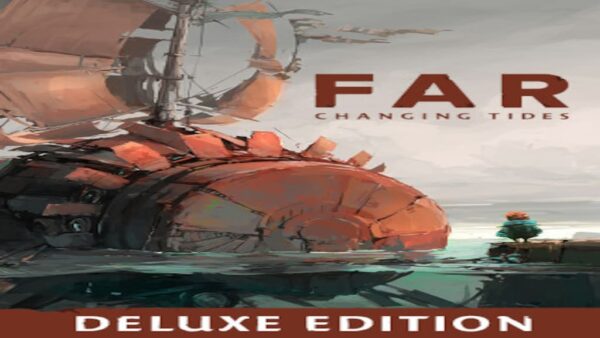 FAR: CHANGING TIDES | DELUXE EDITION STEAM KEY