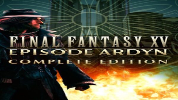 FINAL FANTASY XV EPISODE ARDYN COMPLETE EDITION STEAM KEY