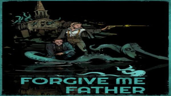 FORGIVE ME FATHER STEAM KEY