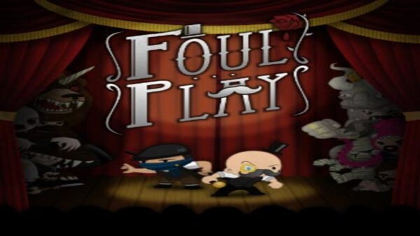 FOUL PLAY STEAM KEY