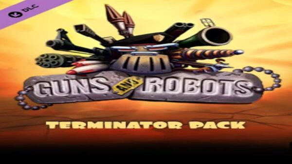 GUNS AND ROBOTSTERMINATOR PACK STEAM KEY