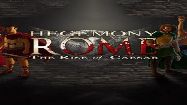 HEGEMONY ROME: THE RISE OF CAESAR STEAM KEY