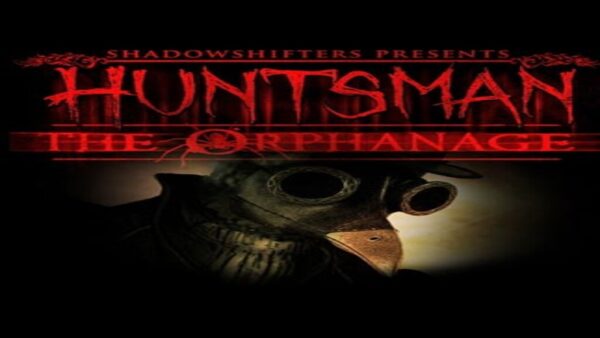 HUNTSMAN: THE ORPHANAGE STEAM KEY