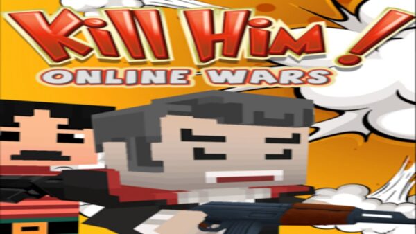 KILL HIM! ONLINE WARS STEAM KEY