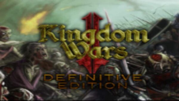 KINGDOM WARS 2: DEFINITIVE EDITION STEAM KEY