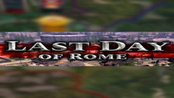 LAST DAY OF ROME STEAM KEY