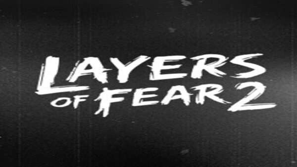 LAYERS OF FEAR 2 STEAM KEY