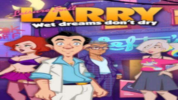 LEISURE SUIT LARRYWET DREAMS DON'T DRY STEAM KEY