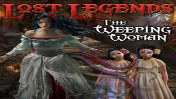 LOST LEGENDS: THE WEEPING WOMAN COLLECTOR'S EDITION STEAM KEY