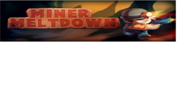 MINER MELTDOWN STEAM KEY