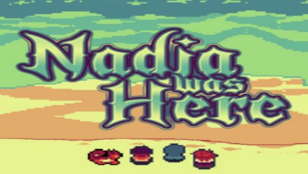 NADIA WAS HERE STEAM KEY